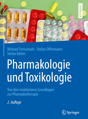 Pharmakologie und Toxikologie von Böhm,  Stefan, Freissmuth,  Michael, Offermanns,  Stefan
