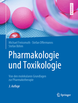 Pharmakologie und Toxikologie von Böhm,  Stefan, Freissmuth,  Michael, Offermanns,  Stefan
