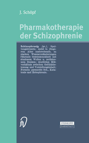 Pharmakotherapie der Schizophrenie von Bryois,  C., Eich,  P., Huber,  T, Schöpf,  J., Seywert,  F.