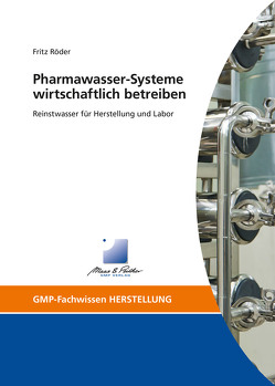 Pharmawasser-Systeme wirtschaftlich betreiben von Roeder,  Fritz