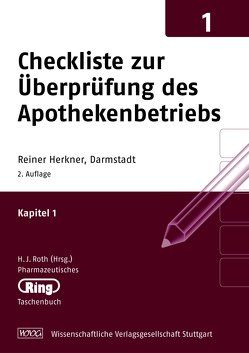 Pharmazeut. Ringtaschenbuch Bd. 1 Checkliste zur Überprüfung des Apothekenbetriebs von Herkner,  Reiner
