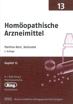 Pharmazeut. Ringtaschenbuch Bd. 13 Homöopathische Arzneimittel von Kern,  Martina