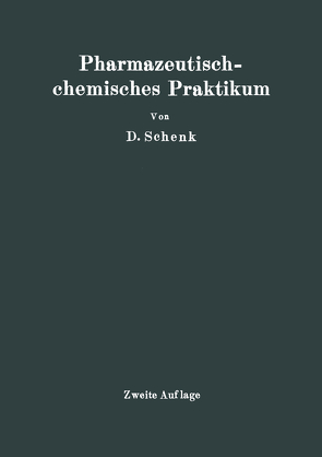 Pharmazeutischchemisches Praktikum von Schenk,  D.