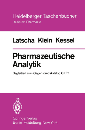 Pharmazeutische Analytik von Kessel,  J., Klein,  H. A., Latscha,  H. P.