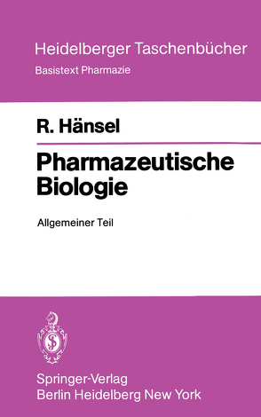 Pharmazeutische Biologie von Hänsel,  R.