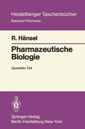 Pharmazeutische Biologie von Hänsel,  R.
