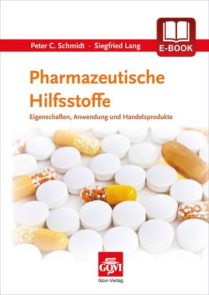 Pharmazeutische Hilfsstoffe von Lang,  Siegfried, Schmidt,  Peter C.