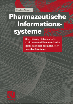 Pharmazeutische Informationssysteme von Wagner,  Markus