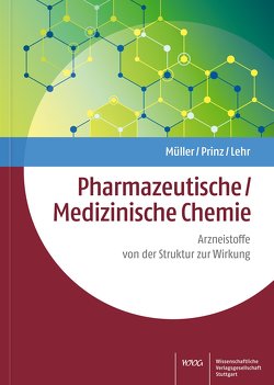 Pharmazeutische/Medizinische Chemie von Lehr,  Matthias, Mueller,  Klaus, Prinz,  Helge