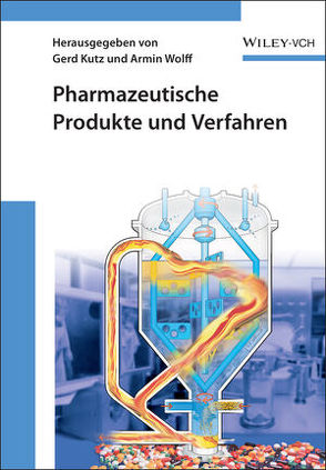 Pharmazeutische Produkte und Verfahren von Kutz,  Gerd, Wolff,  Armin