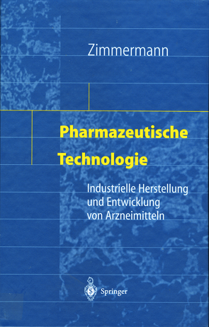 Pharmazeutische Technologie von Zimmermann,  Ingfried