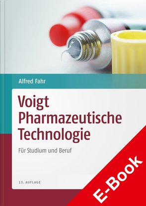 Pharmazeutische Technologie von Fahr,  Alfred, Voigt,  Rudolf