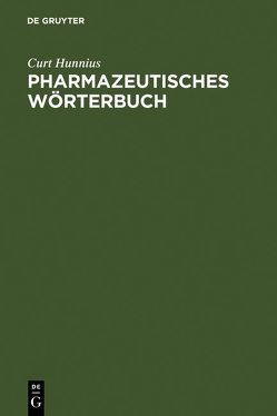Pharmazeutisches Wörterbuch von Hunnius,  Curt, Walter,  Heinz