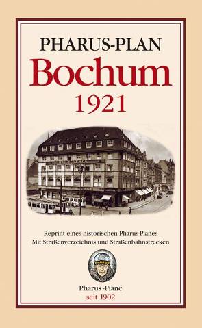 Pharus-Plan Bochum 1921 von Verlag Pharus-Plan