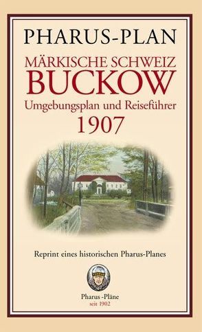 Pharus-Plan Märkische Schweiz – Buckow – Umgebungsplan und Reiseführer 1907