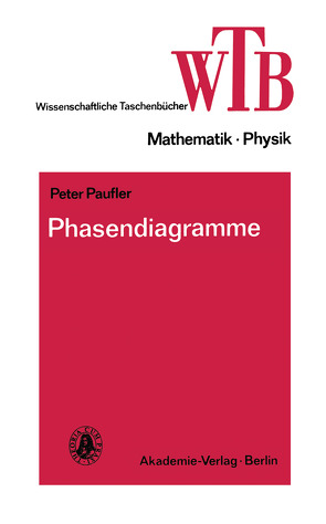 Phasendiagramme von Paufler,  Peter