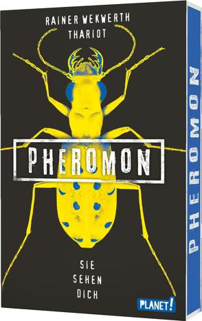 Pheromon 2: Sie sehen dich von Schneider,  Frauke, Thariot, Wekwerth,  Rainer