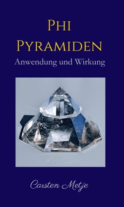 Phi Pyramiden von Metje,  Carsten