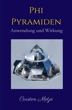 Phi Pyramiden von Metje,  Carsten