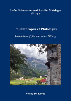 Philanthropus et Philologus von Matzinger,  Joachim, Schumacher,  Stefan