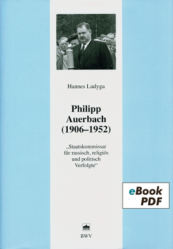 Philipp Auerbach (1906 – 1952) von Ludyga,  Hannes