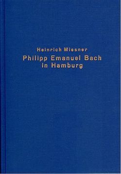 Philipp Emanuel Bach in Hamburg von Miesner,  Heinrich