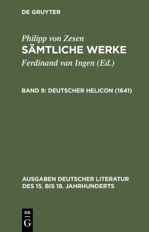 Philipp von Zesen: Sämtliche Werke / Deutscher Helicon (1641) von Maché,  Ulrich, Zesen,  Philipp von
