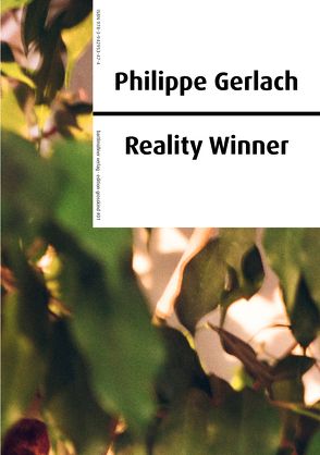 Philippe Gerlach – Reality Winner von Gillitzer,  Wolfgang, Groß,  Joshua, Weiß,  Sabine