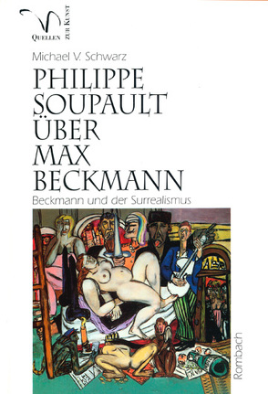 Philippe Soupault über Max Beckmann von Schwarz,  Michael V