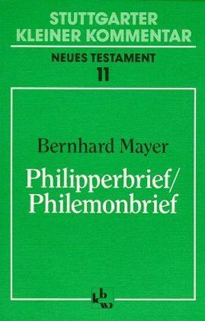 Philipperbrief /Philemonbrief von Mayer,  Bernhard, Müller,  Paul G