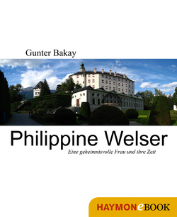 Philippine Welser von Bakay,  Gunter