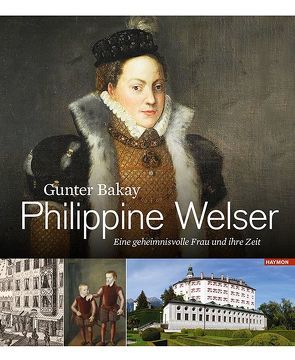 Philippine Welser von Bakay,  Gunter