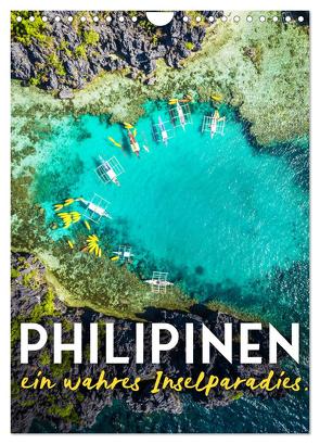 Philippinen – Ein wahres Inselparadies. (Wandkalender 2024 DIN A4 hoch), CALVENDO Monatskalender von SF,  SF