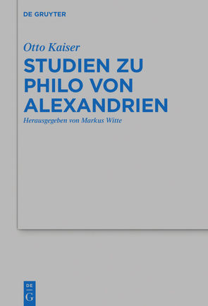 Studien zu Philo von Alexandrien von Hofmann,  Sina, Kaiser,  Otto, Witte,  Markus