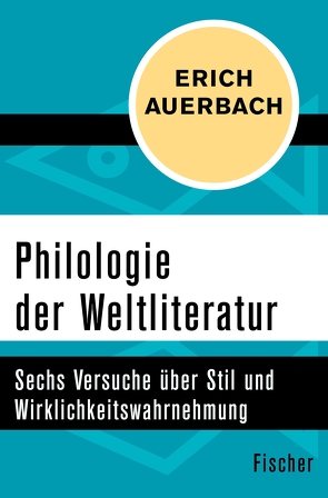 Philologie der Weltliteratur von Auerbach,  Erich