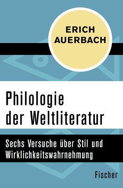 Philologie der Weltliteratur von Auerbach,  Erich