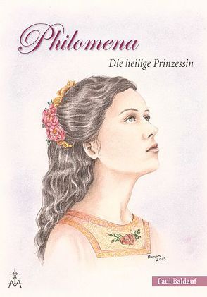 Philomena von Baldauf,  Paul, Mediatrix-Verlag
