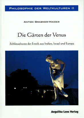 Philosophie der Weltkulturen II von Grabner-Haider,  Anton