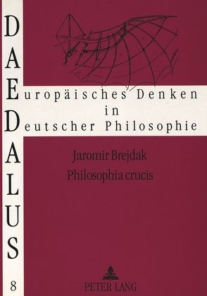 Philosophia crucis von Brejdak,  Jaromir
