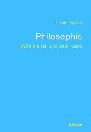 Philosophie von Seubert,  Harald