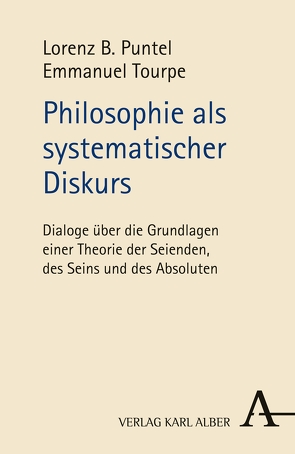 Philosophie als systematischer Diskurs von Puntel,  Lorenz B., Tourpe,  Emmanuel