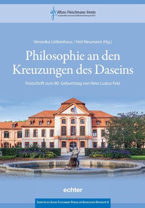 Philosophie an den Kreuzungen des Daseins von Lütkenhaus,  Veronika, Neumann,  Veit