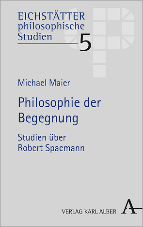 Philosophie der Begegnung von Maier,  Michael