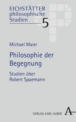 Philosophie der Begegnung von Maier,  Michael