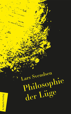 Philosophie der Lüge von Stilzebach,  Daniela, Svendsen,  Lars