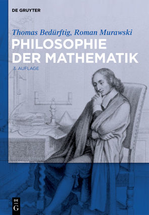 Philosophie der Mathematik von Bedürftig,  Thomas, Murawski,  Roman