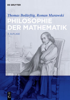 Philosophie der Mathematik von Bedürftig,  Thomas, Murawski,  Roman