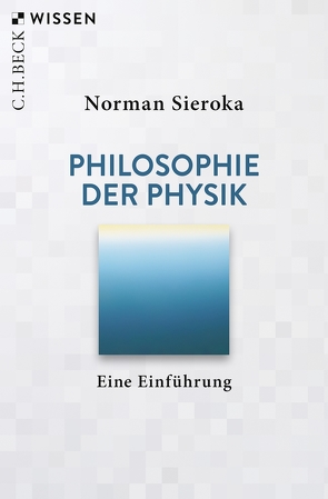 Philosophie der Physik von Sieroka,  Norman
