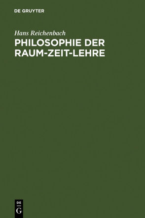 Philosophie der Raum-Zeit-Lehre von Reichenbach,  Hans