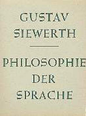 Philosophie der Sprache von Siewerth,  Gustav